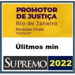 MP RJ - Promotor de Justiça - Revisão Final (SUPREMO 2022) Ministério Público do Rio de Janeiro